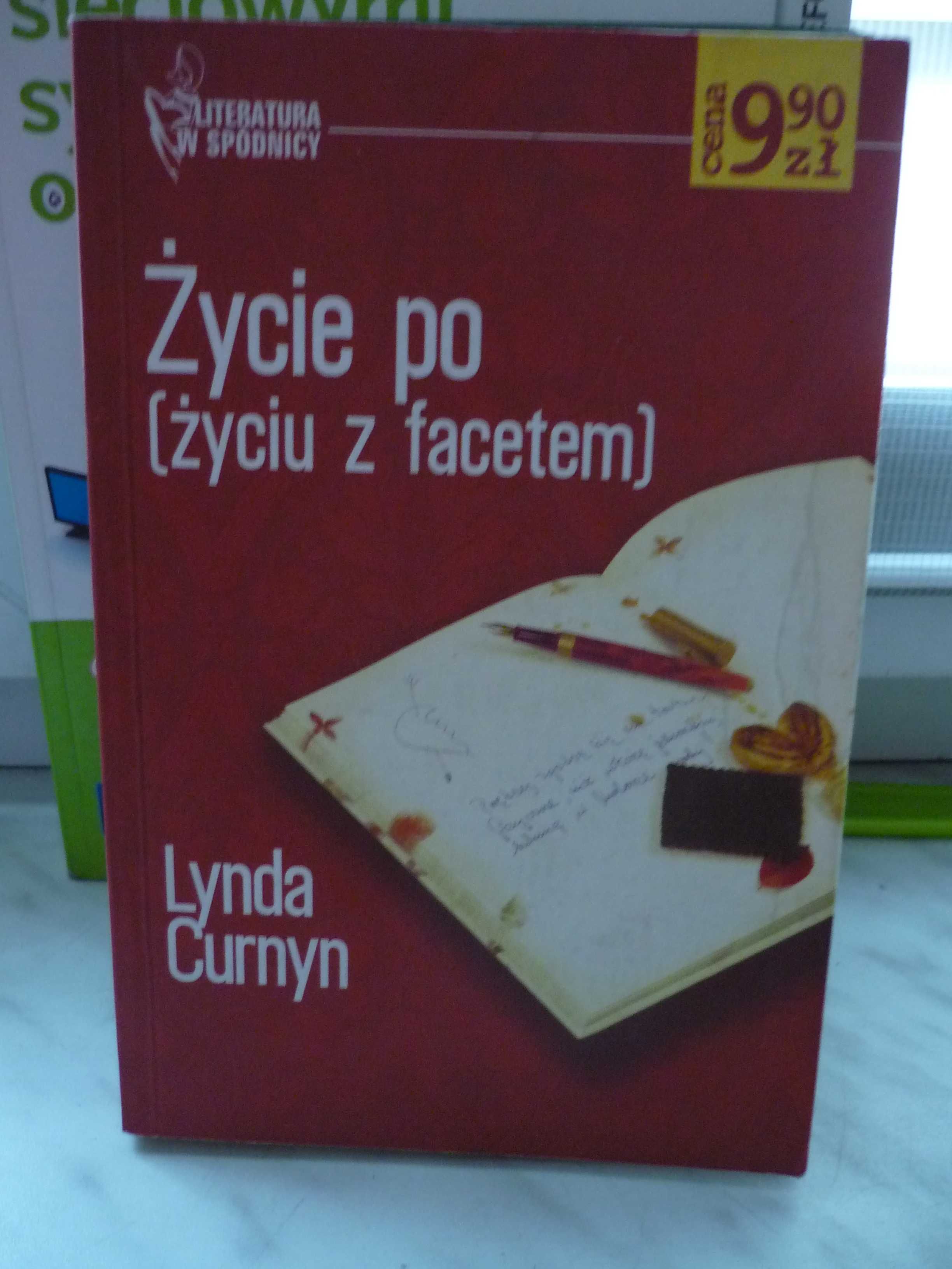 Życie po ( życiu z facetem ) , Lynda Curnyn.