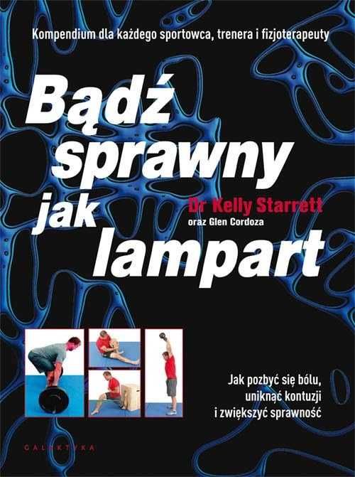 Bądź sprawny jak lampart Jak pozbyć się bólu uniknąć kontuzji nowa