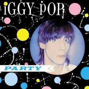 Iggy Pop - "Party" CD