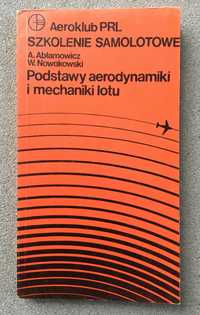 Podstawy aerodynamiki i mechaniki lotu Abłamowicz Nowakowski b. dobry