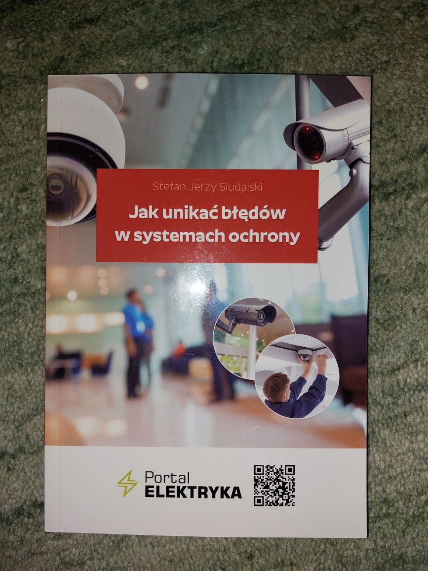 Jak unikać błędów w systemach ochrony  Stefan Jerzy Siudalski