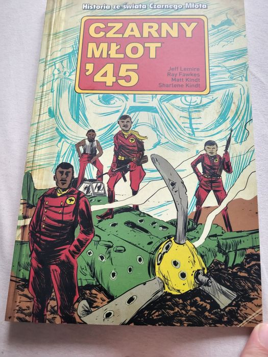 Czarny młot '45 JEFF Lemire Ray Fawkes komiks powieść graficzna klasyk