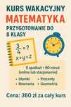Wakacyjny KURS MATEMATYKI przygotowanie do 8 klasy