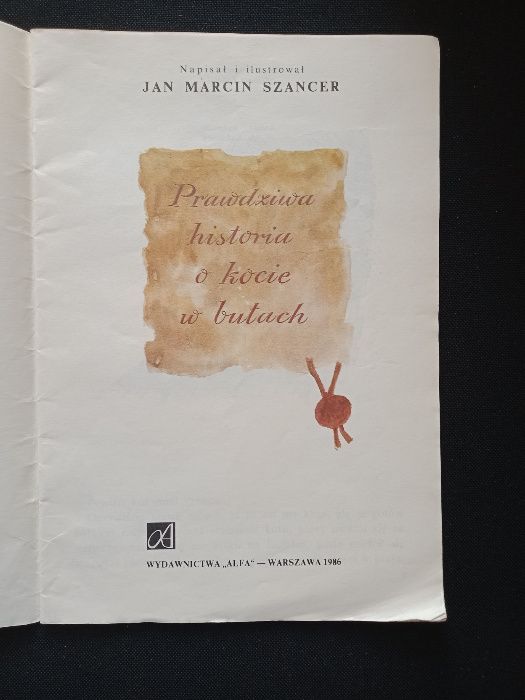 "Prawdziwa historia o kocie w butach" Jan Marcin Szancer