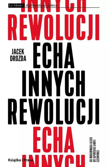 Echa Innych Rewolucji  Jacek Drozda