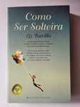Como ser solteira, de Liz Tuccillo