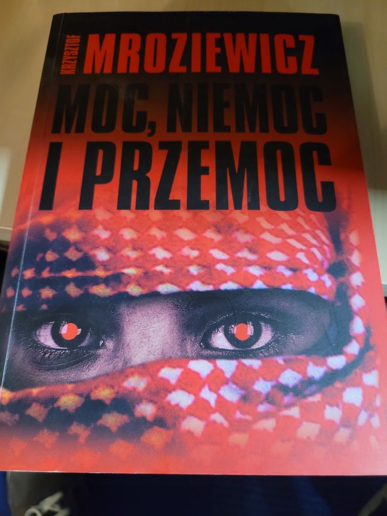 Krzysztof Mroziewicz Moc, niemoc i przemoc