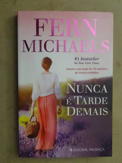 Nunca é Tarde Demais de Fern Michaels - 1ª Edição