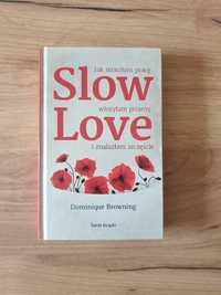 Książka Slow love dominique browning