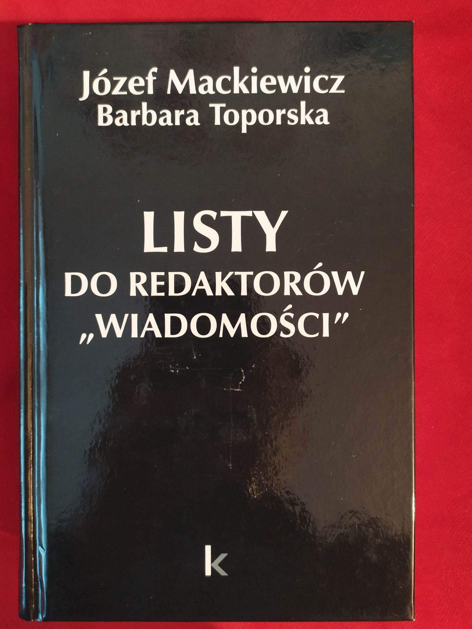 Mackiewicz, Toporska Listy do redaktorów Wiadomości