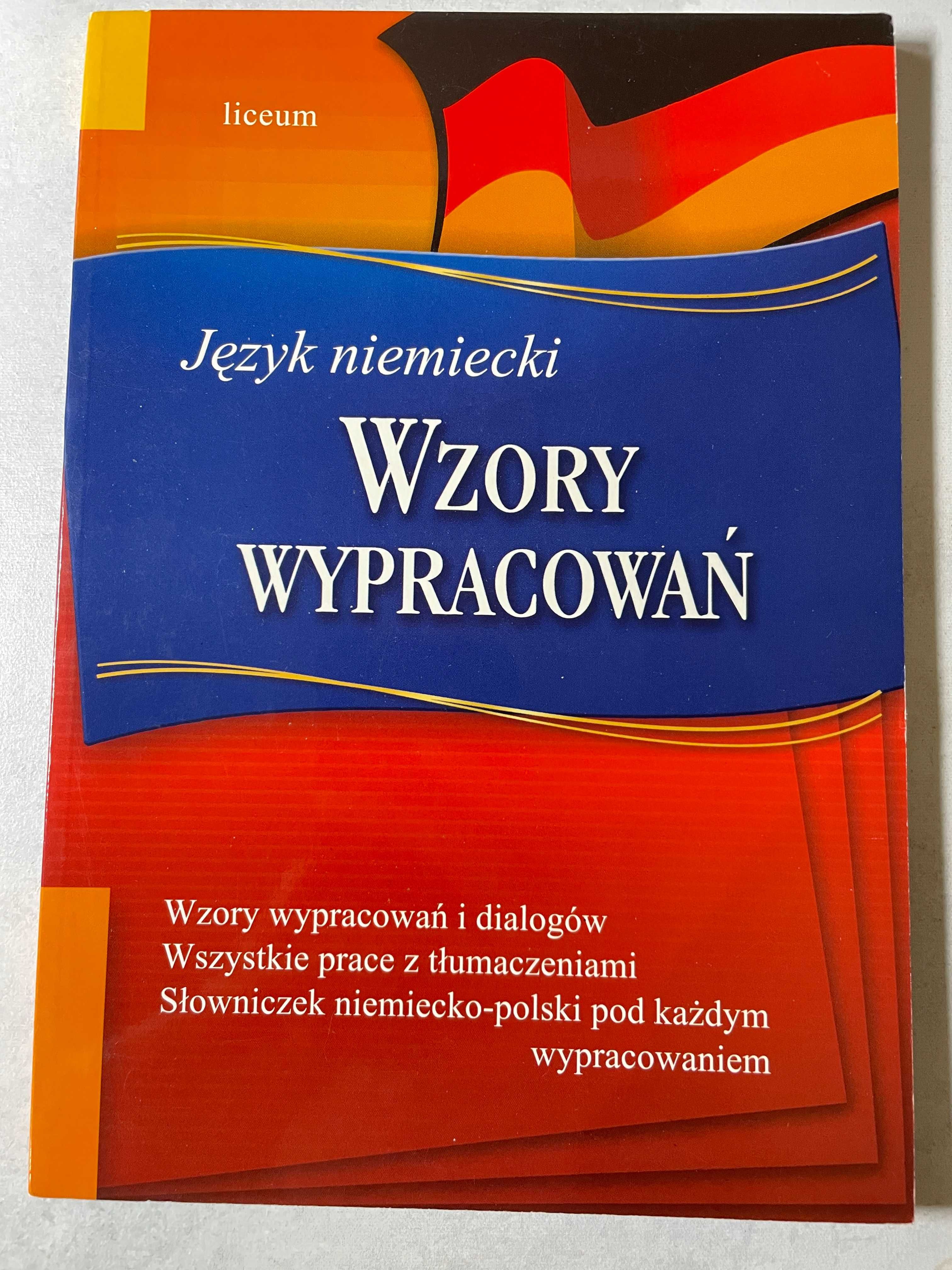 Język niemiecki. Wzory wypracowań - Liceum / Technikum