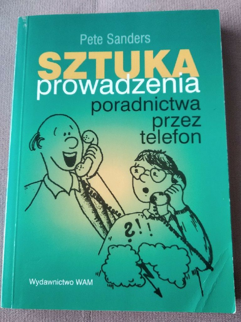 Sztuka prowadzenia poradnictwa przez telefon Sanders