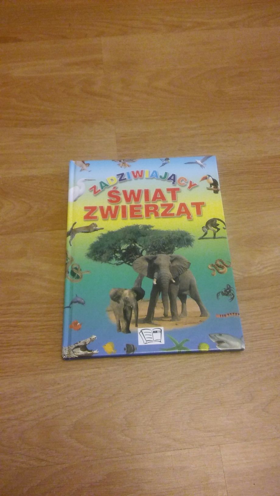 Książka - Zadziwiający Świat Zwierząt