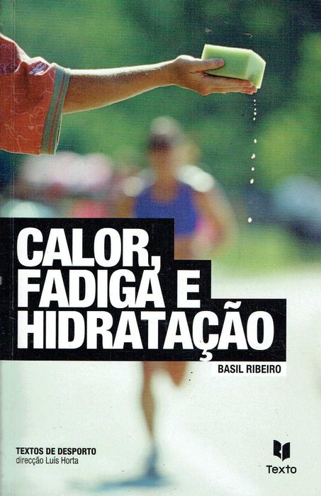 14563

Calor, Fadiga e Hidratação
de Basil Ribeiro