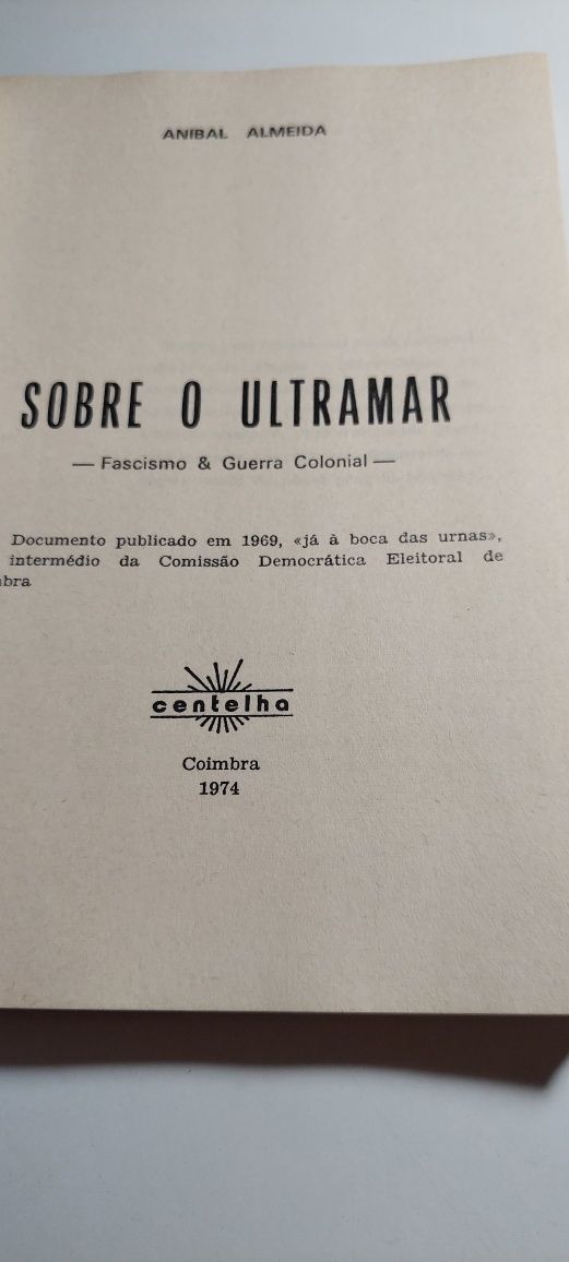 Sobre o Ultramar, Fascismo e Guerra Colonial - Aníbal Almeida (1974)