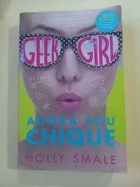 Livro Agora sou chique de Holly Smale