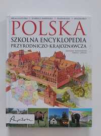 Polska - szkolna encyklopedia przyrodniczo - krajoznawcza