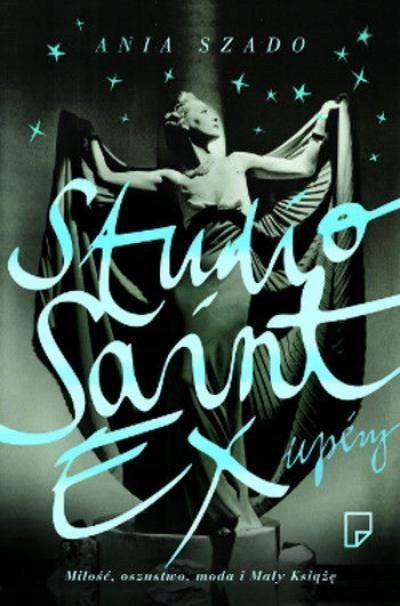 Studio Saint-Ex Ania Szado