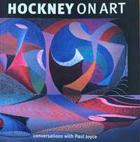 Hockney on art - conversations with Paul Joyce.