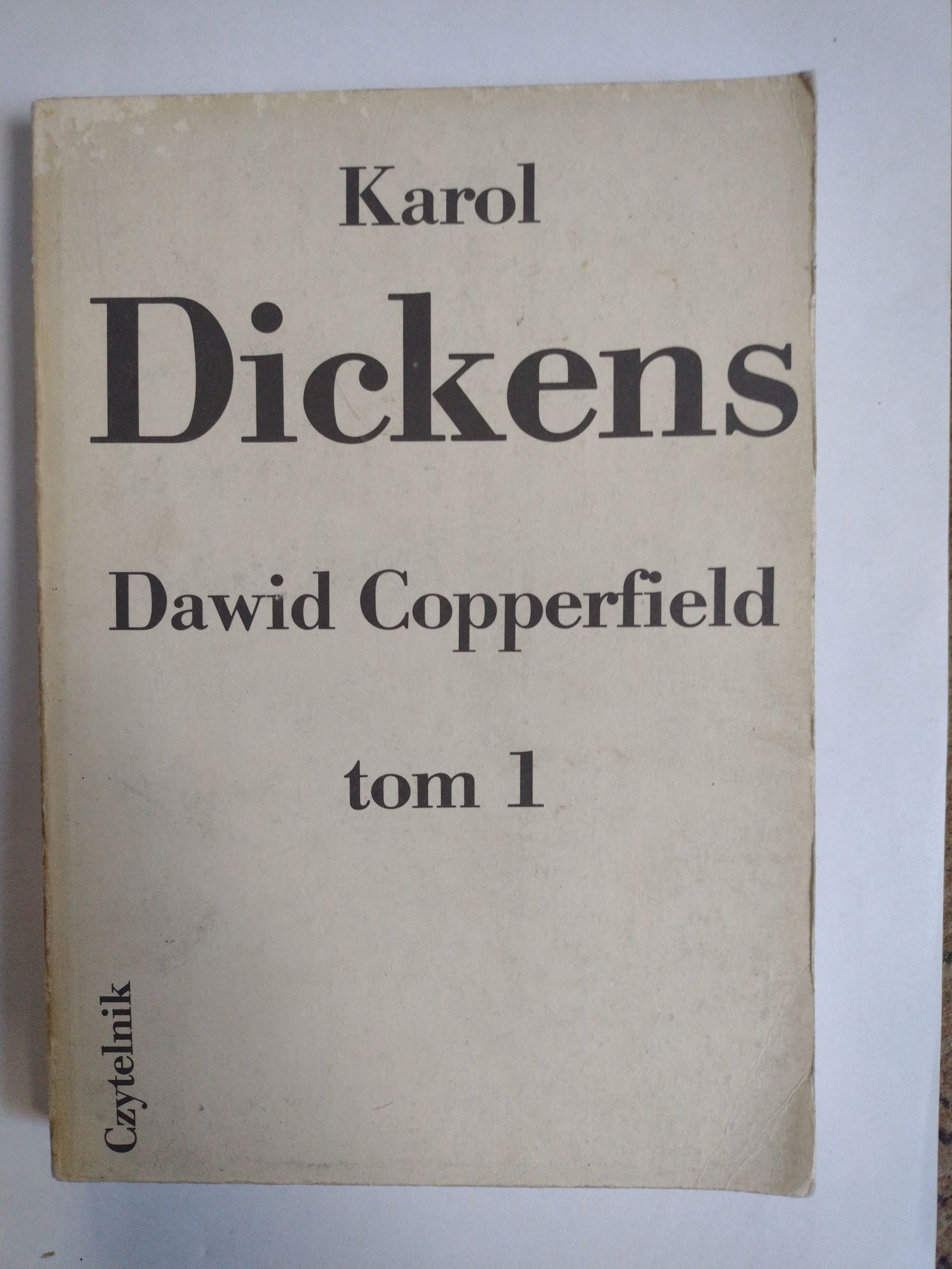 Karol Dickens Dawid Copperfield tom 1