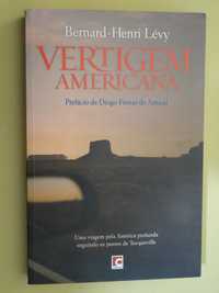 Vertigem Americana de Bernard-Henri Lévy - 1ª Edição