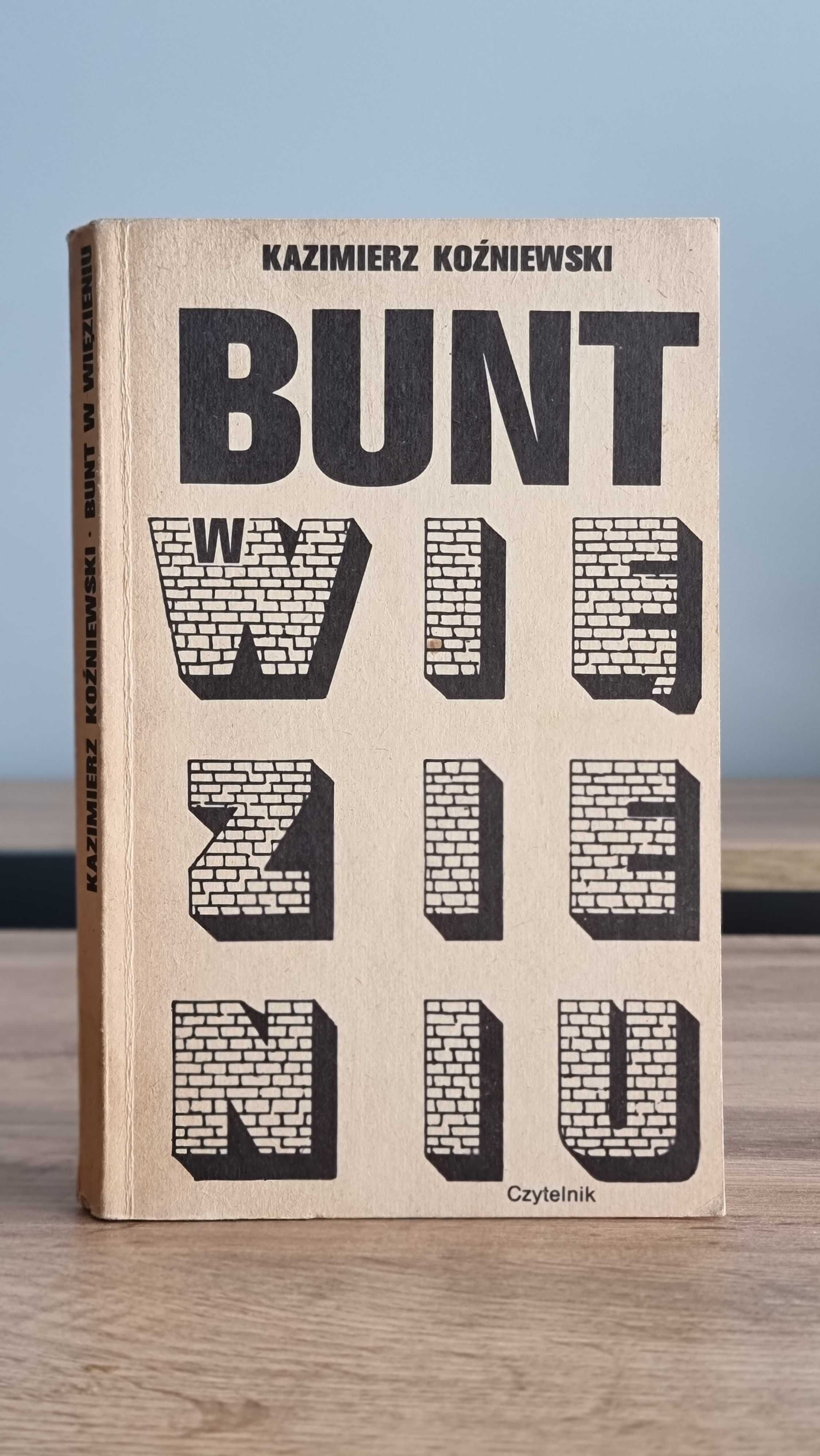 "Bunt w więzieniu" - Kazimierz Kaźniewski