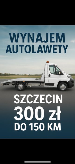 Auto pomoc 300zł  do 150 kilometrow Auto Laweta wynajem Szczecin