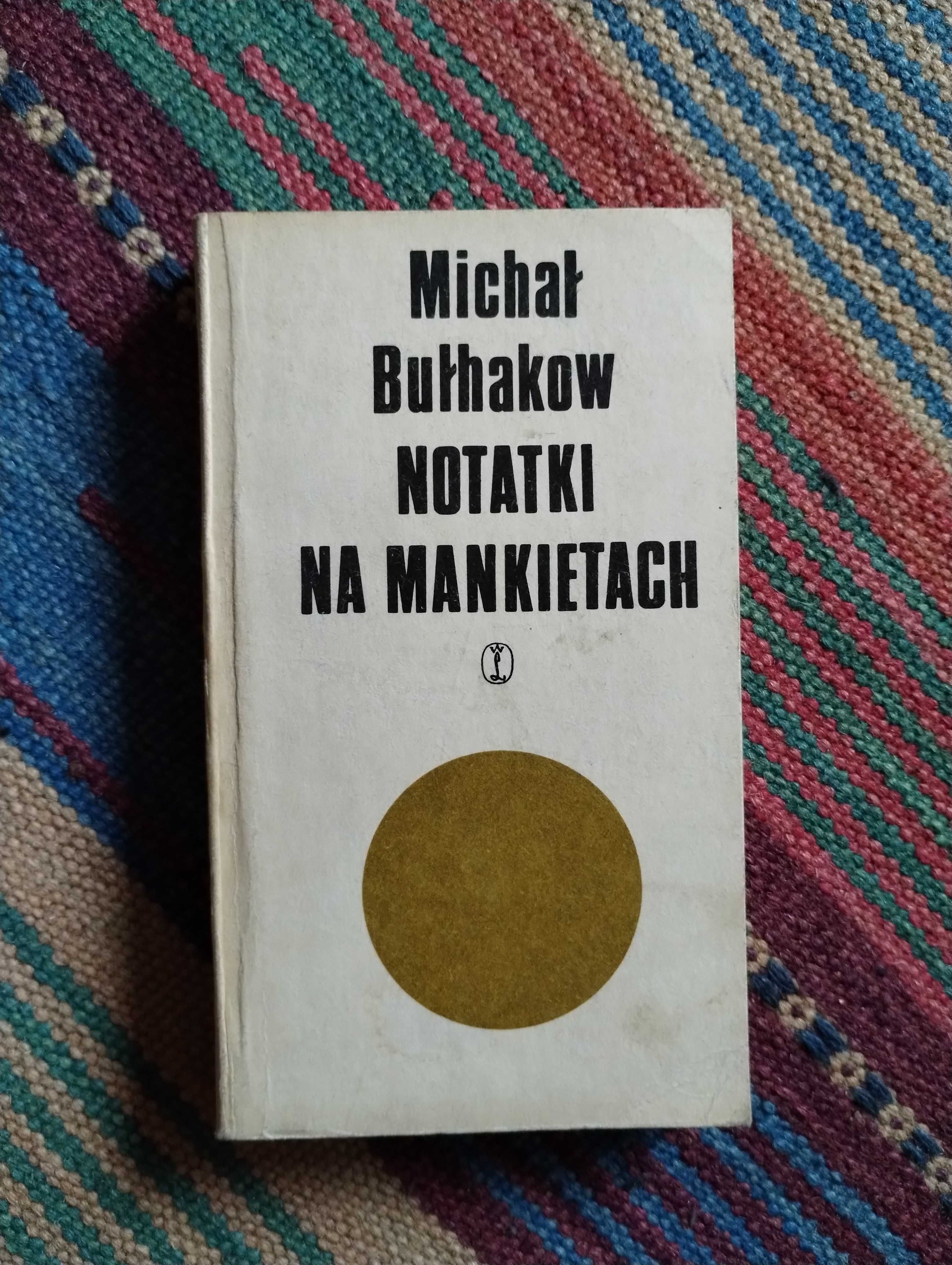 Michał Bułhakow  Notatki na mankietach