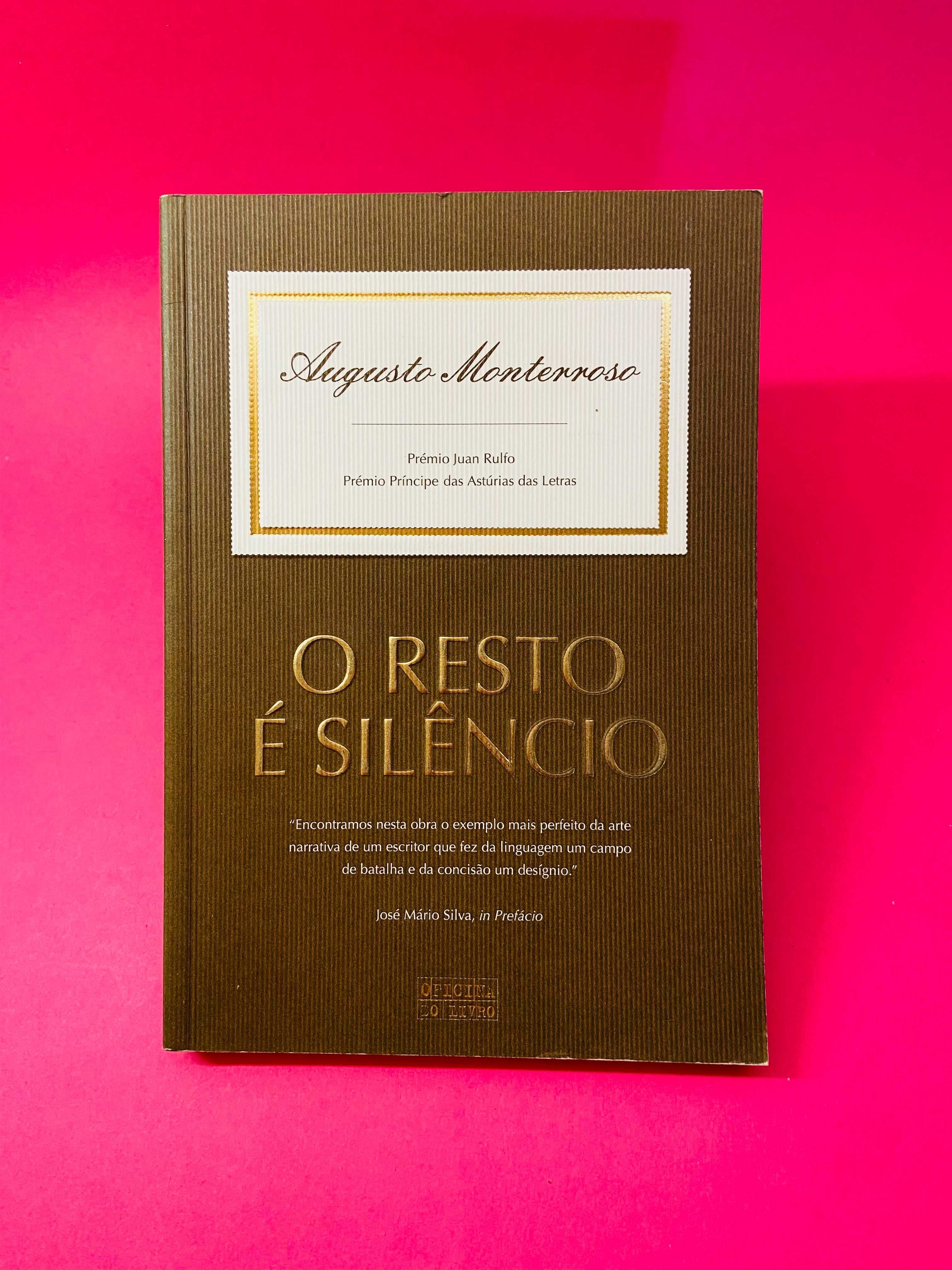 O Resto é Silêncio - Augusto Monterroso
