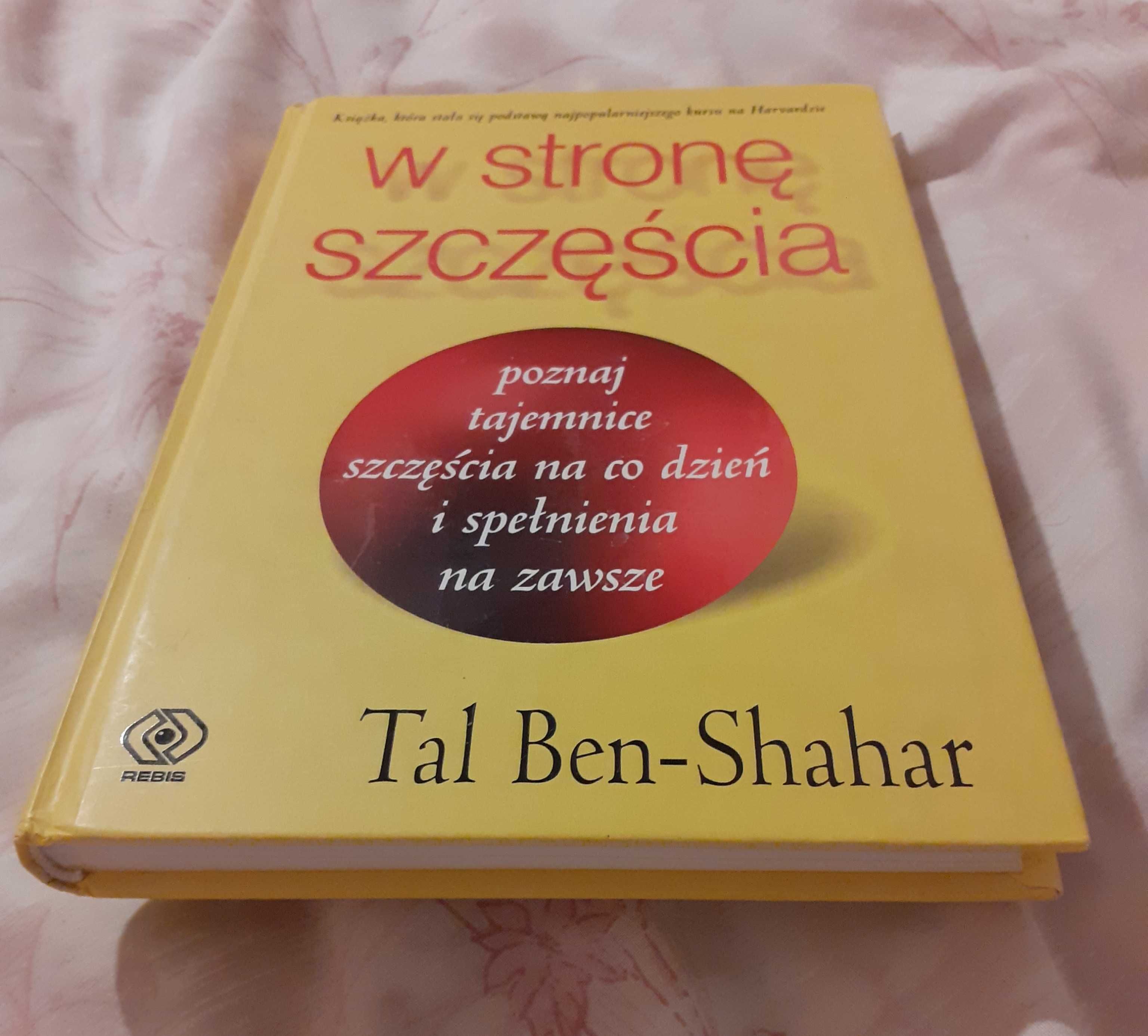 W stronę szczęścia Tal Ben-Shahar