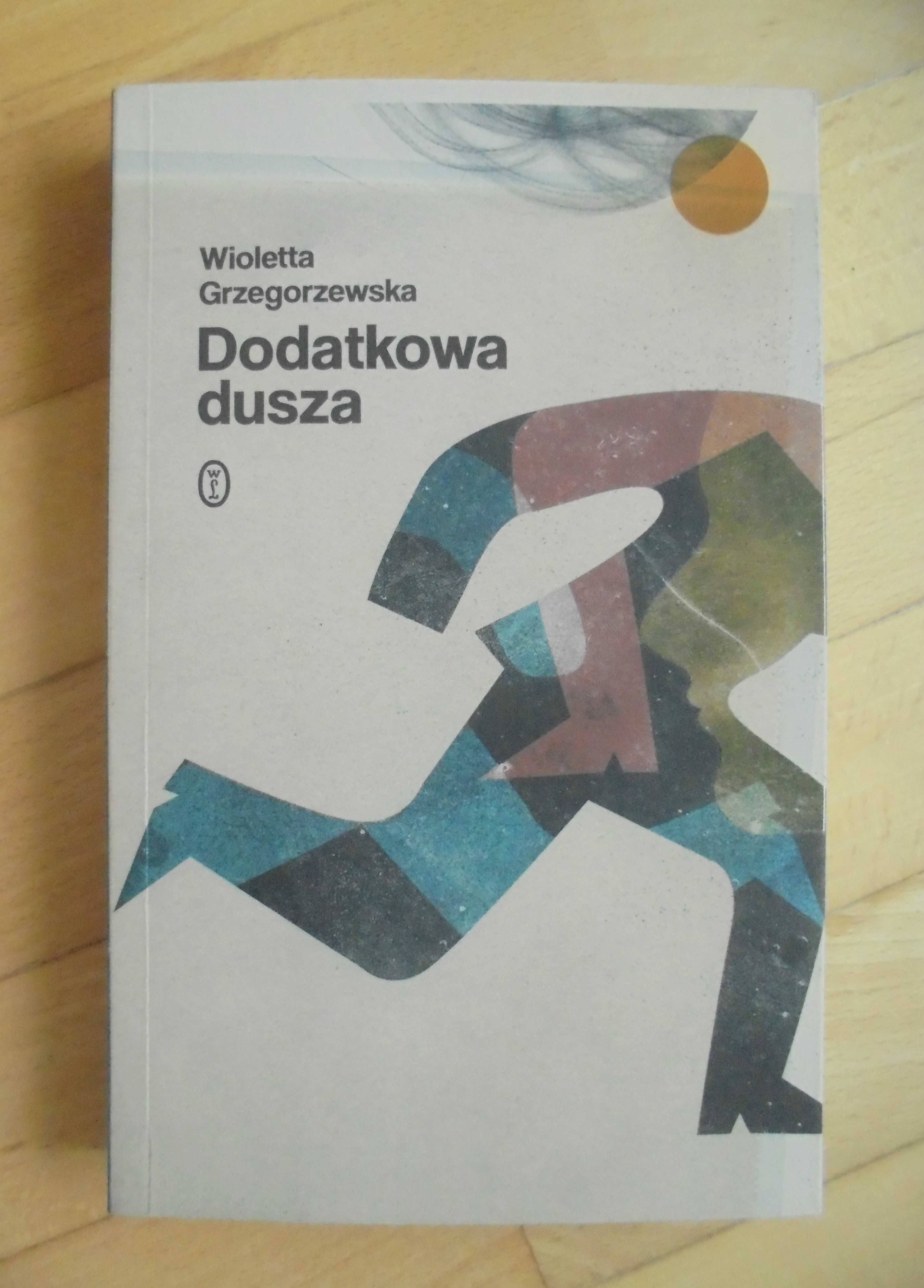 Dodatkowa dusza Wioletta Grzegorzewska