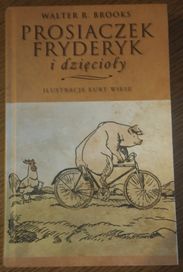 Prosiaczek Fryderyk i dzięcioły - Walter R. Brooks