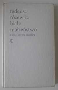 Tadeusz Różewicz 2 książki Białe małżeństwo i inne utwory, Duszyczka