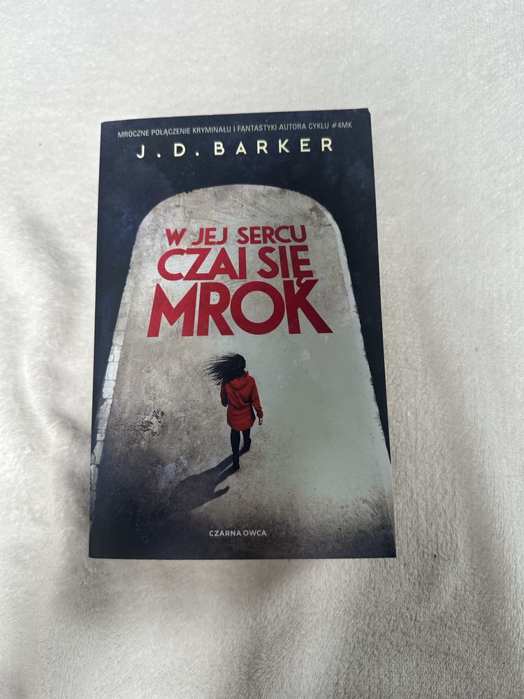W jej sercu czai się mrok - J.D. Barker