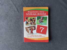 Podręcznik do religii 7 klasa - Błogosławieni, którzy szukają Jezusa