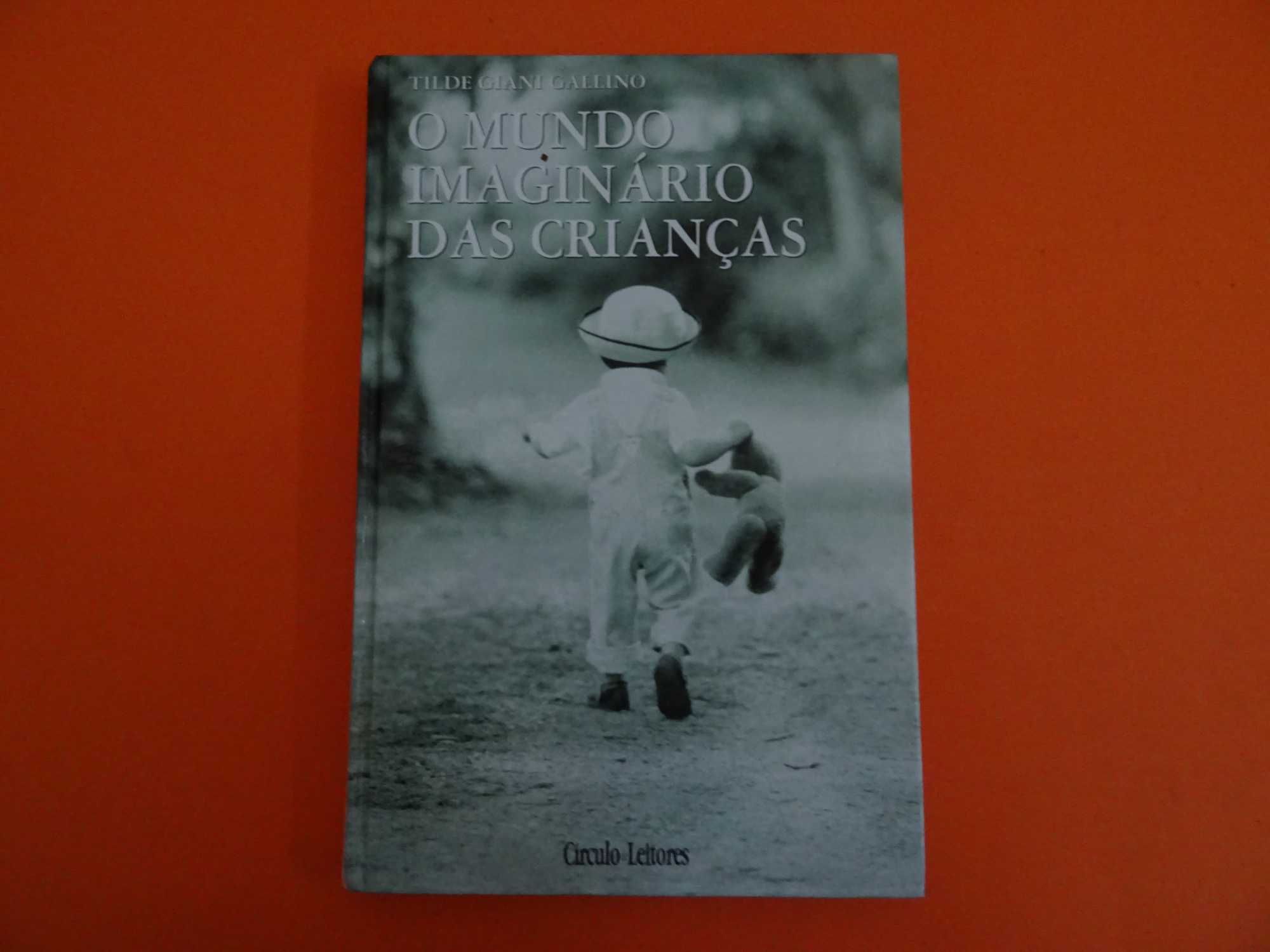 O mundo imaginário das crianças -    Tilde Giani Gallino