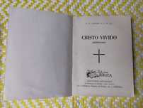 CRISTO VIVIDO  (Meditações) 
Padre F.Cândido O.F.M. Cap. )