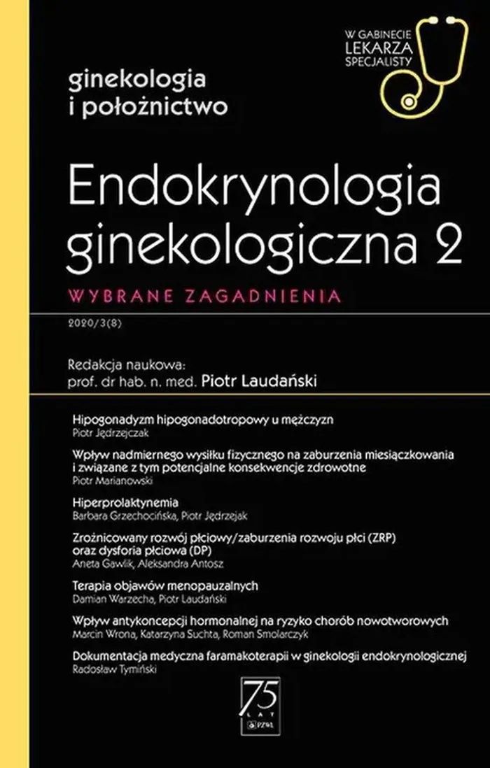 Endokrynologia ginekologiczna 2 W gabinecie lekarza spec Laudańki