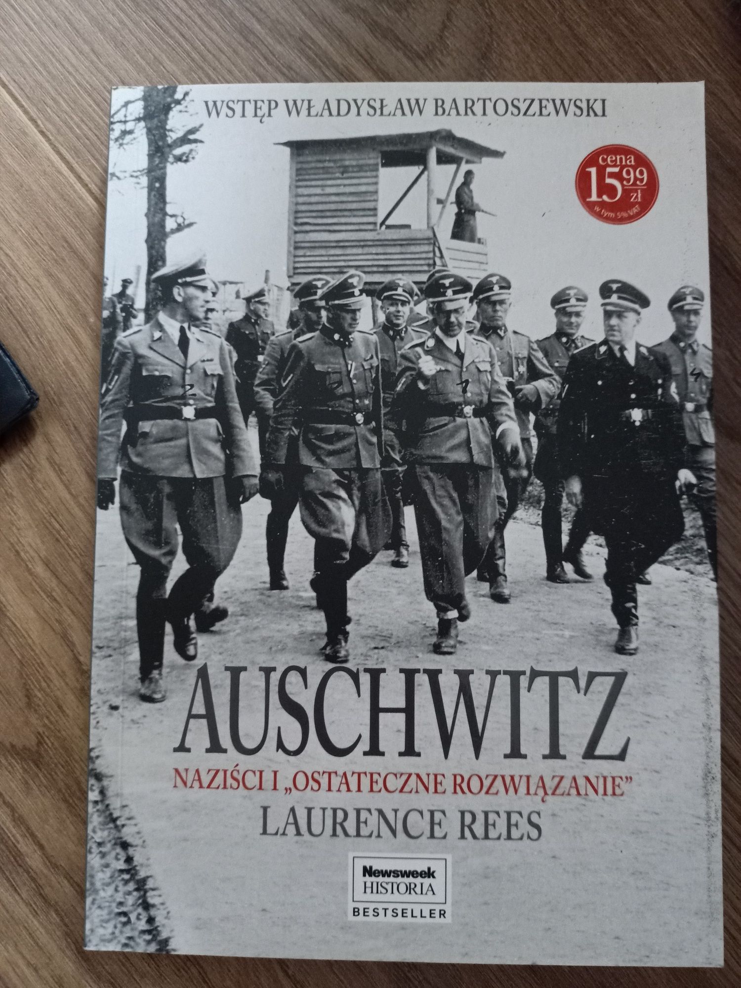 Auschwitz Naziści i ostateczne rozwiązanie Tres Laurence