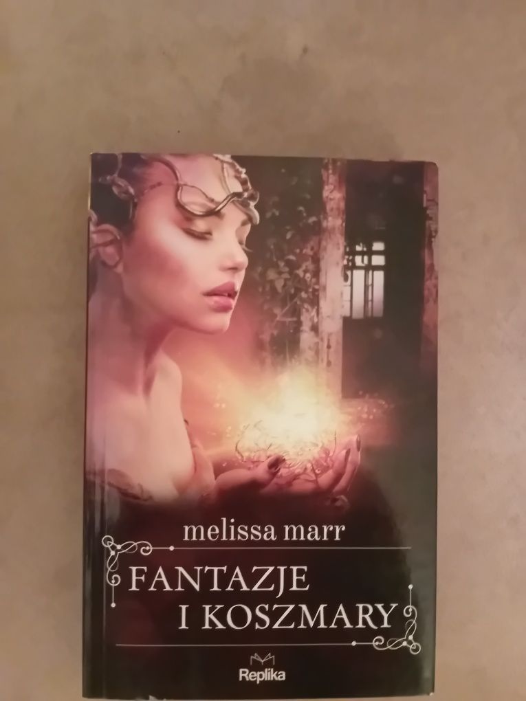 Fantazje i koszmary Melissa Marr