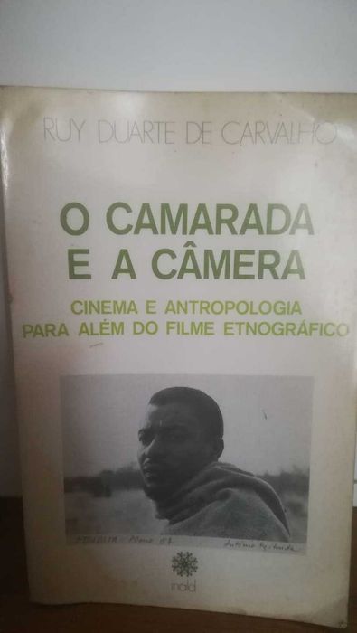 O camarada e a câmara - Ruy Duarte de carvalho