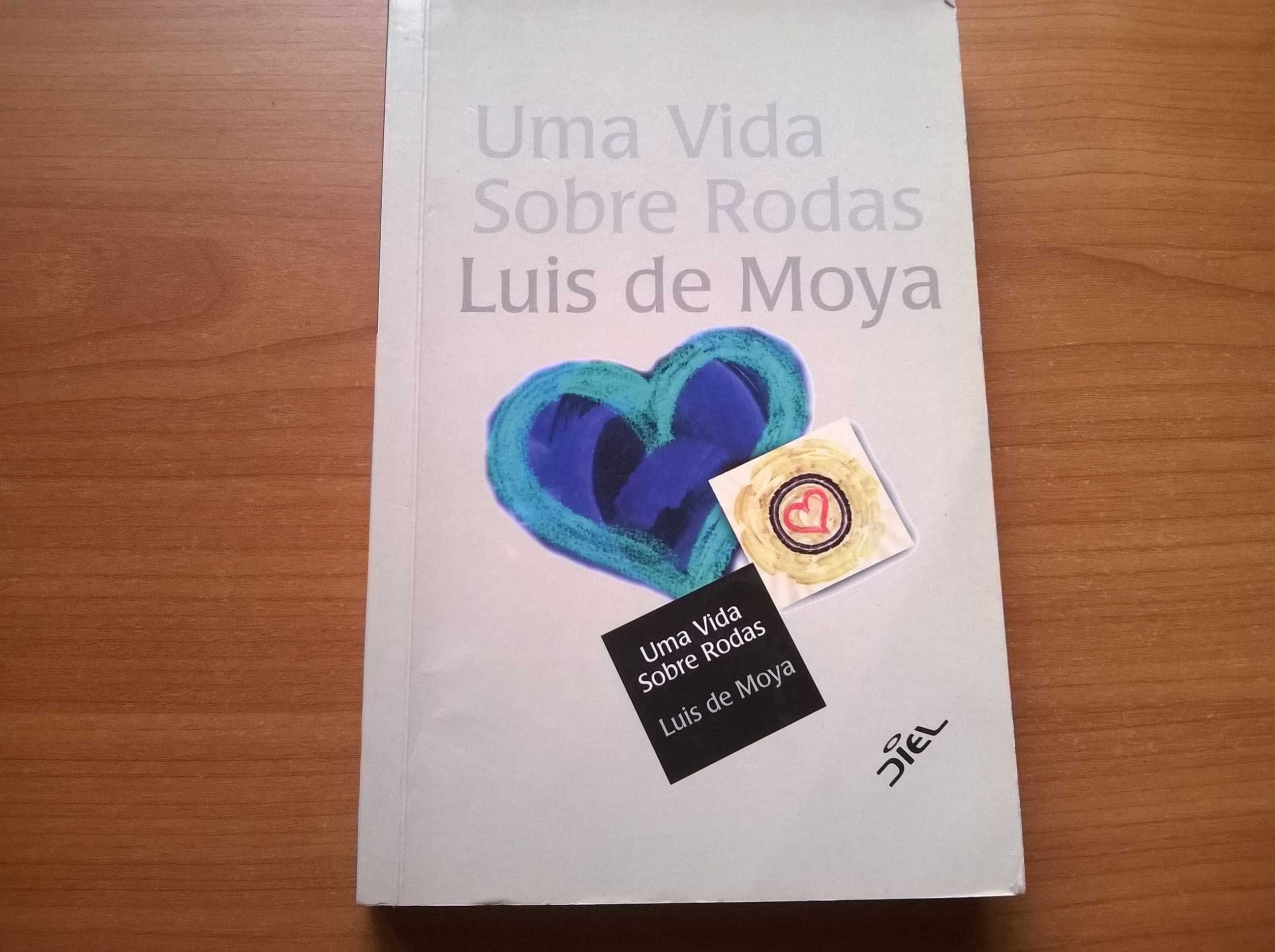 Uma Vida Sobre Rodas - Luis de Moya