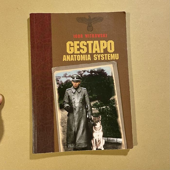 Gestapo anatomia systemu - Igor Witkowski