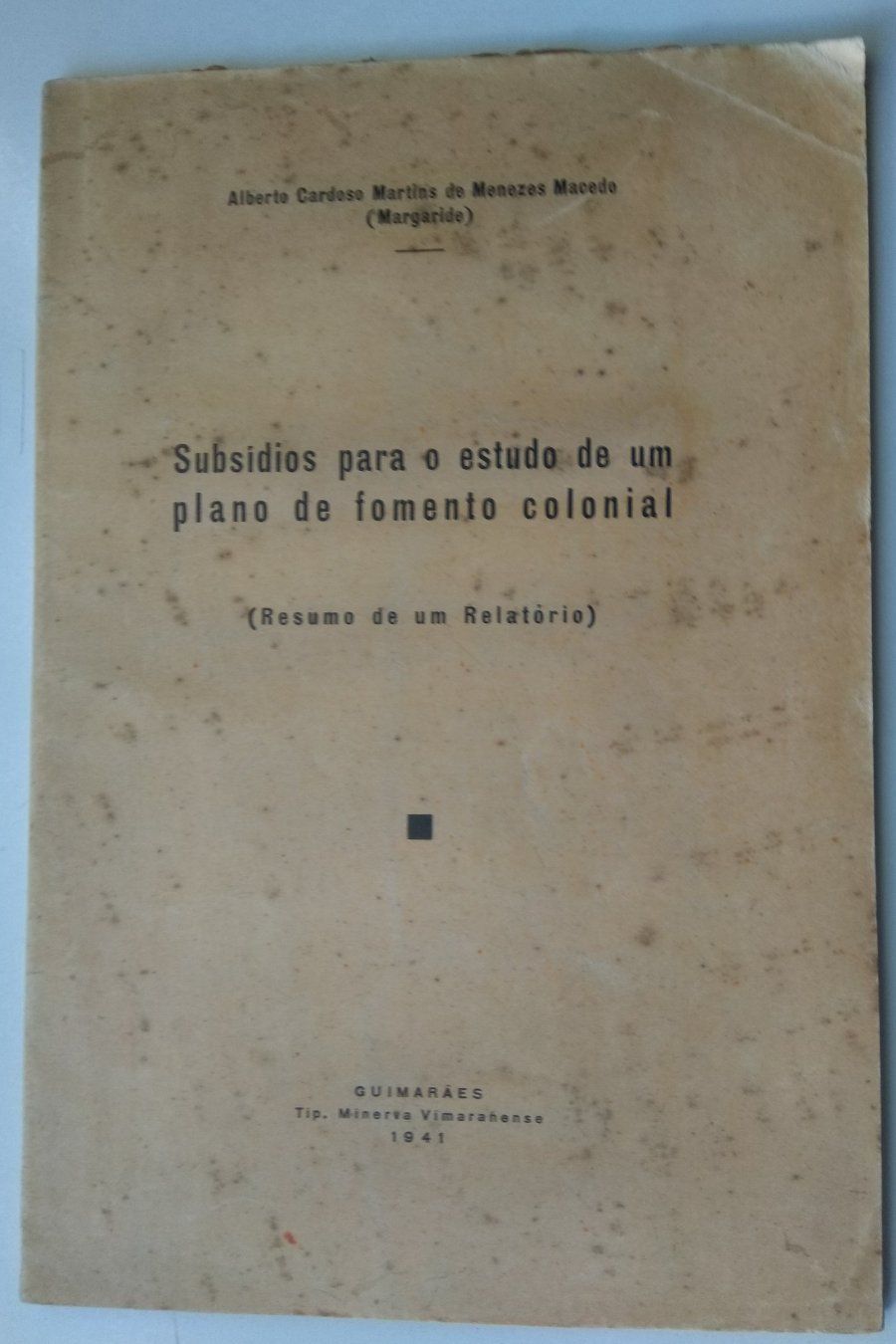 Subsídios Para o Estudo de um Plano de Fomento Colonial
