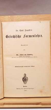 UNIKAT / Podręcznik do nauki starogreckiego / Dr. Carl Franfe's / 1900