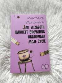 Książka Jak Elizabeth Barret Browning uratowała moje życie