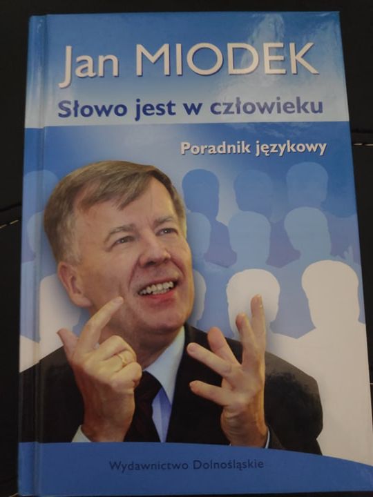 Jan Miodek Słowo jest w człowieku