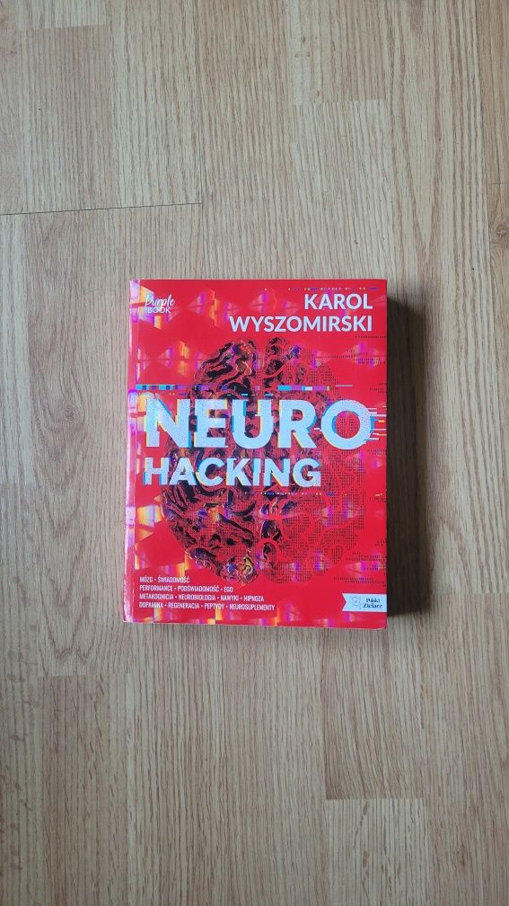 Książka ''Neurohacking'' Karol Wyszomirski