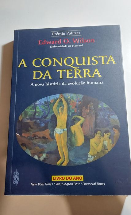 A Conquista da Terra - Edward O. Wilson