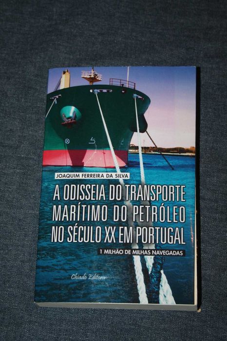 [] Odisseia do Transporte Marítimo do Petróleo século XX em Portugal